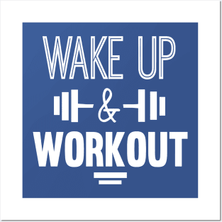 wake up and work out 4 Posters and Art